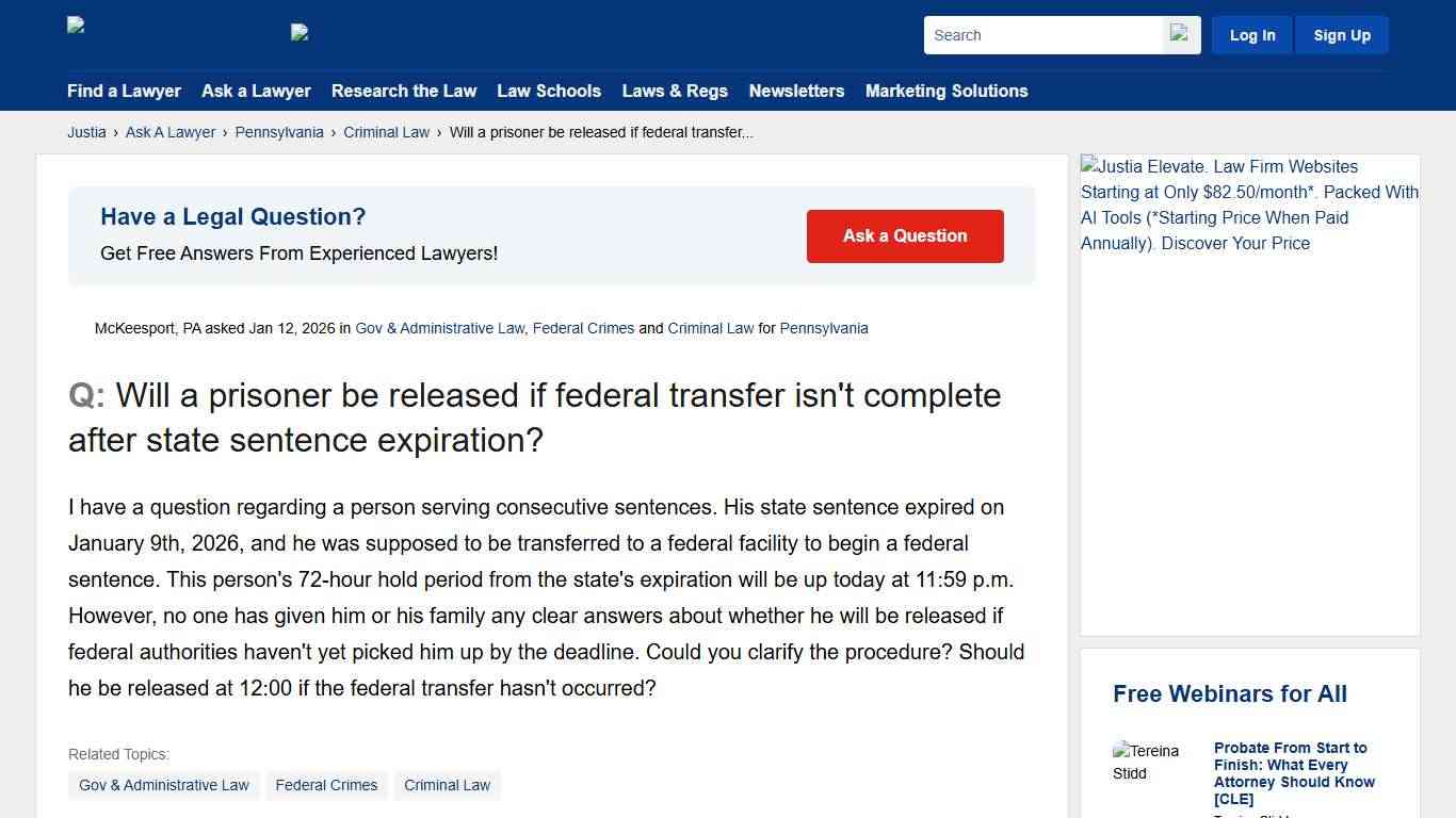 Will a prisoner be released if federal transfer isn't complete after state sentence expiration? - Pennsylvania Criminal Law Questions & Answers - Justia Ask A Lawyer
